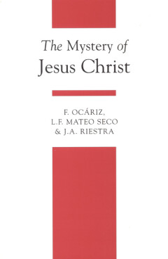 The mystery of Jesus Christ